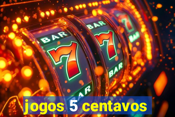 jogos 5 centavos